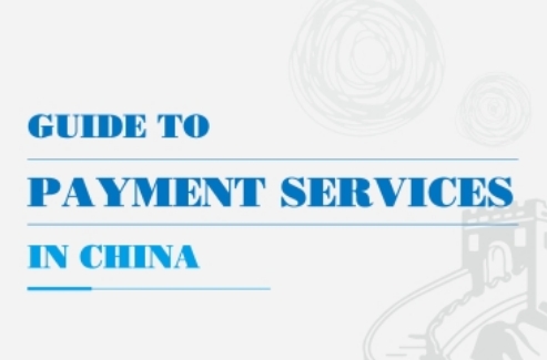 Guide to Payment Services in China